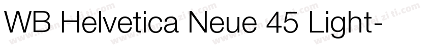 WB Helvetica Neue 45 Light字体转换